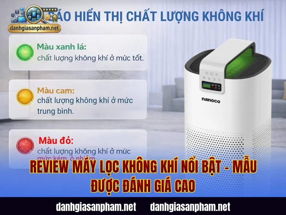 Review máy lọc không khí nổi bật – mẫu được đánh giá cao