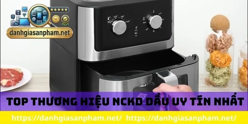 Top các thương hiệu NCKD uy tín